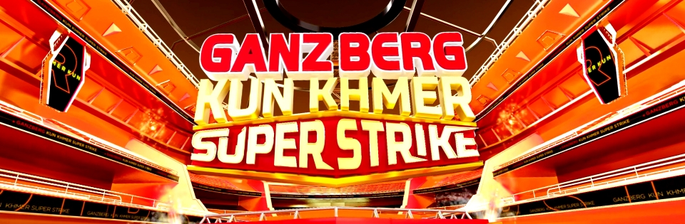 Ganzberg Kun Khmer Super Strike